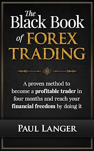 The Black Book of Forex Trading by Paul Langer – A Brutally Honest Review for Aspiring Traders