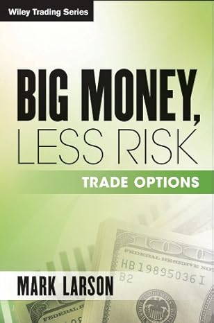 Big Money, Less Risk by Mark Larson: The Secret Sauce to Smarter Investing