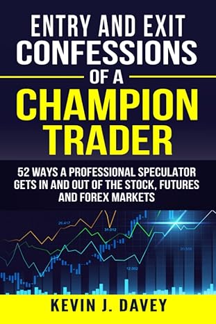 🎯 Entry and Exit Confessions of a Champion Trader by Kevin J. Davey – A Brutally Honest Review from the Trenches