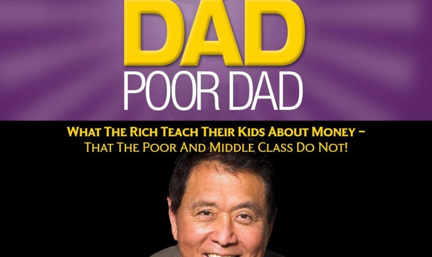 Rich Dad, Poor Dad – Robert T. Kiyosaki: The Money Lessons Schools Never Taught You