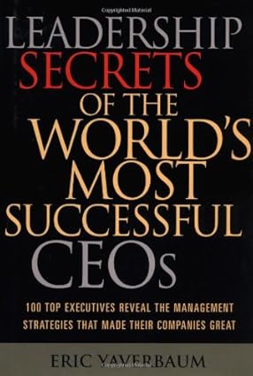 Leadership Secrets of the World’s Most Successful CEOs | Book Review & Insights