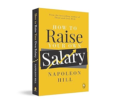How To Raise Your Own Salary by Napoleon Hill | Book Review & Key Lessons