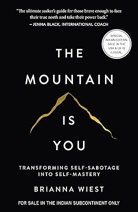 The Mountain Is You Book Review | Transform Self-Sabotage into Self-Mastery