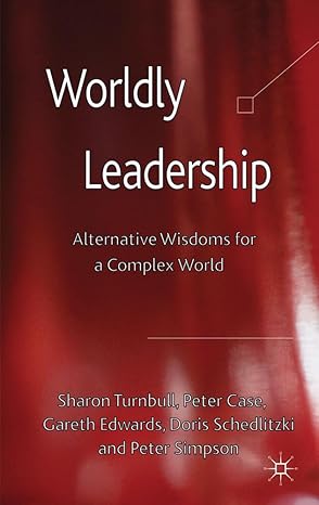 Worldly Leadership Book Review | Alternative Wisdoms for Modern Leaders