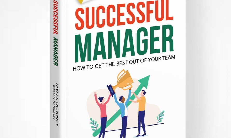 The Successful Manager by Myles Downey with Ian Harrison: Key Lessons for Modern Leadership