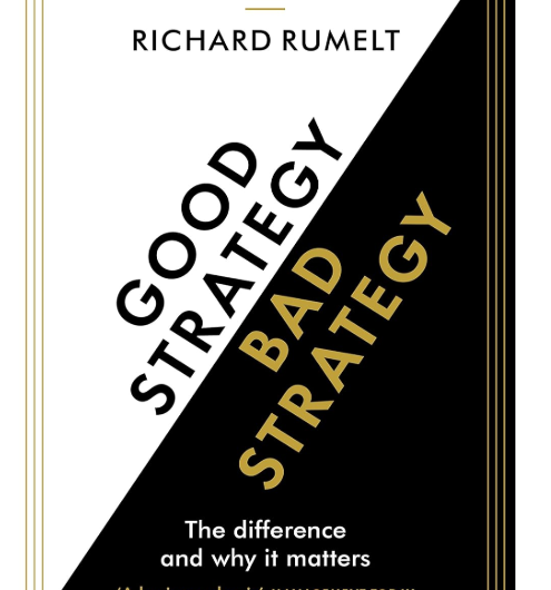 Good Strategy Bad Strategy by Richard Rumelt Summary | Key Lessons for Business Success